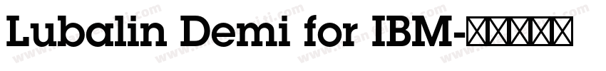 Lubalin Demi for IBM字体转换